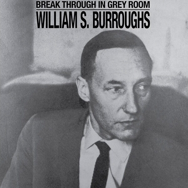 WILLIAM S. BURROUGHS 貴重な限定ヴァイナルがリリースされました